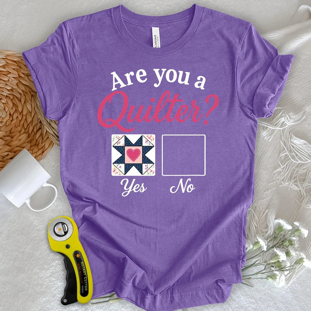 Yes, I Quilt! T-shirt