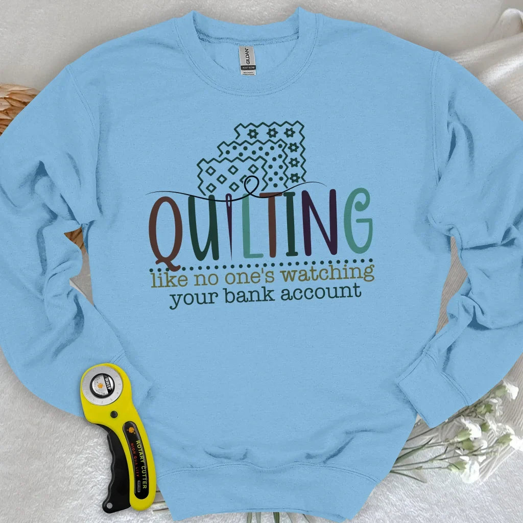 Bank Account? I Bought Fabric Sweatshirt