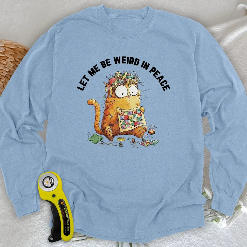 Be Weird Long Sleeve T-shirt