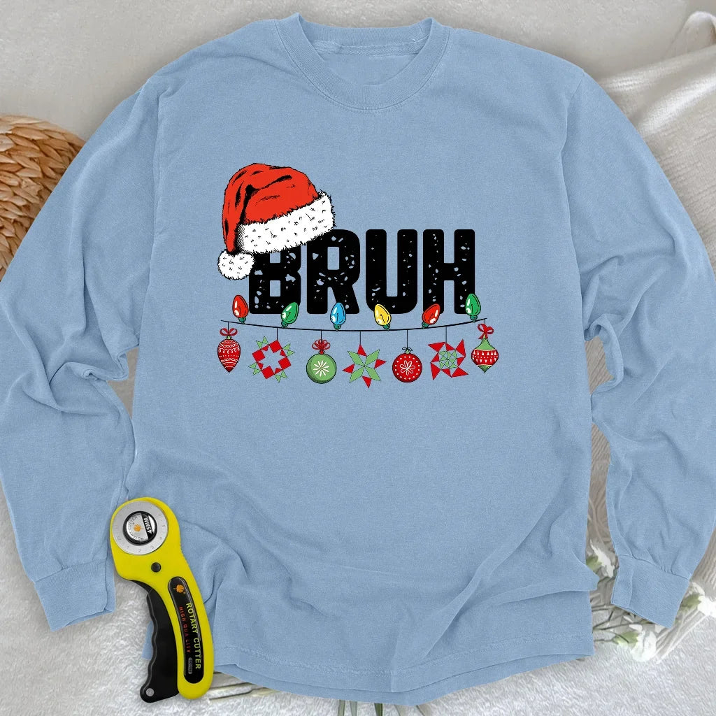 Bruh Long Sleeve T-shirt