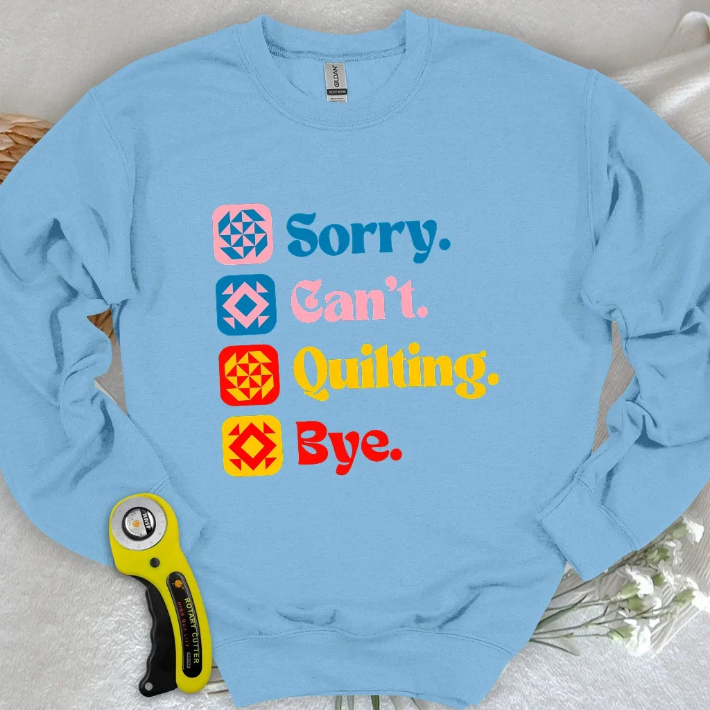 Can't Quilting Sweatshirt