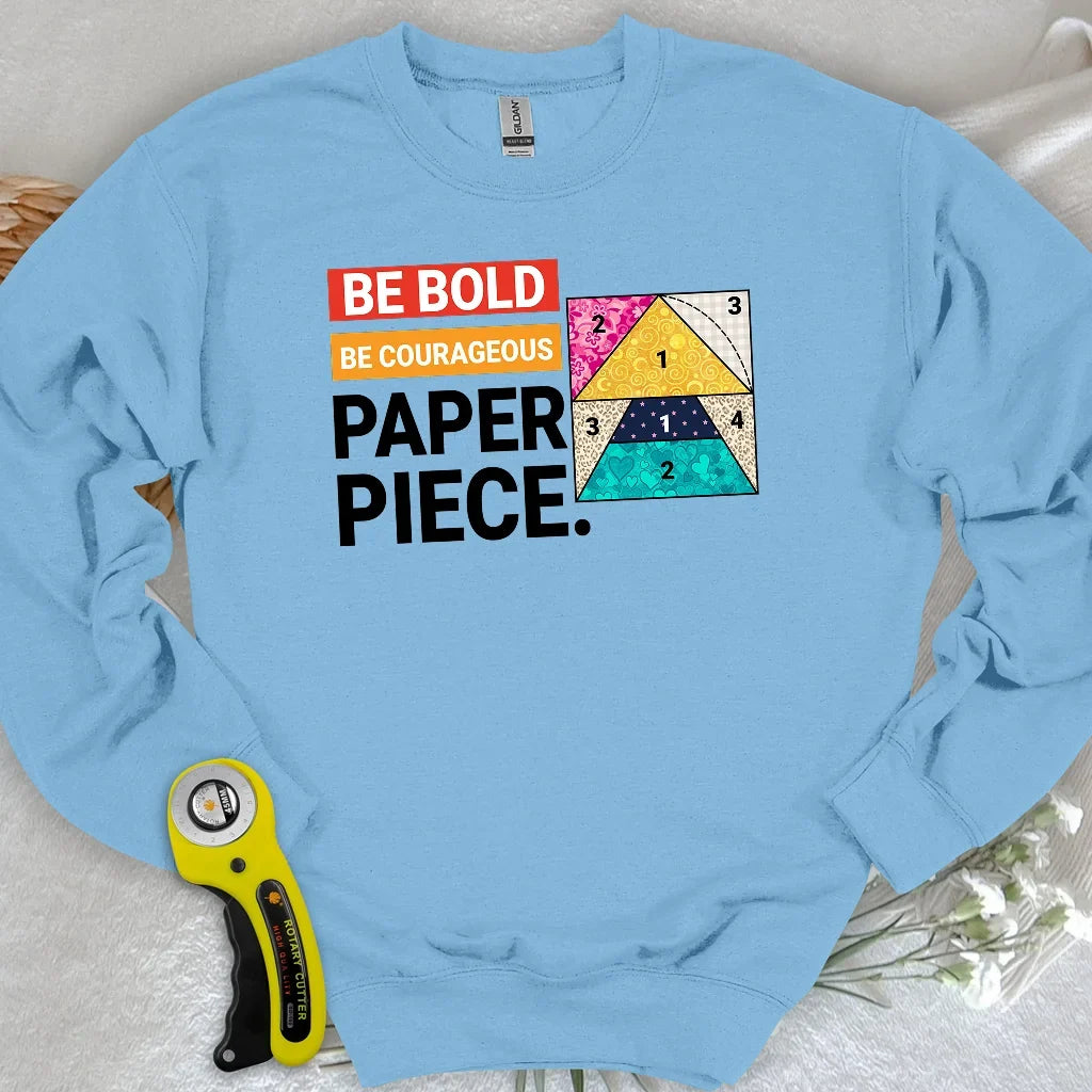 Courage to Paper Piece Sweatshirt