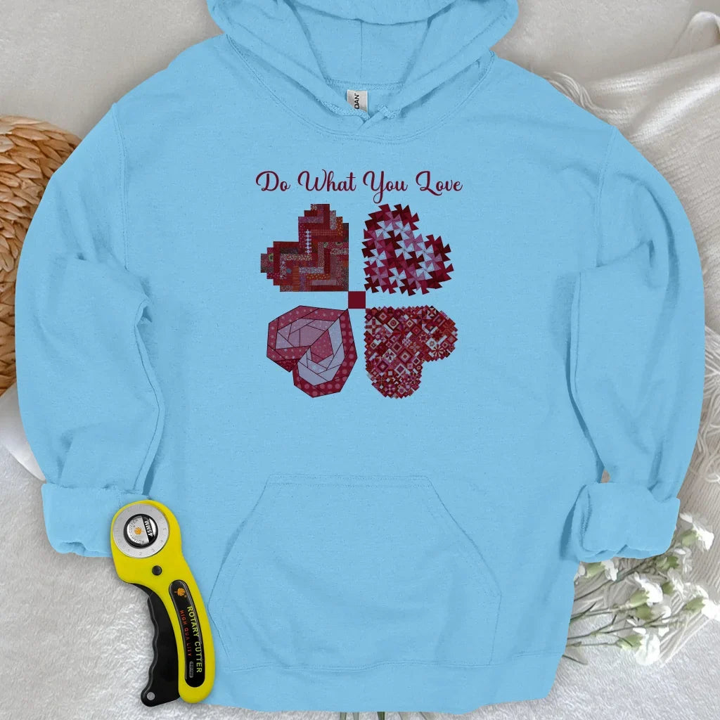 Do What You Love Hoodie