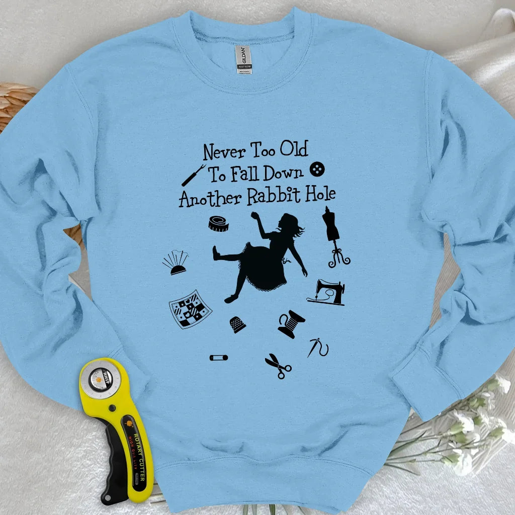 Down The Rabbit Hole Sweatshirt