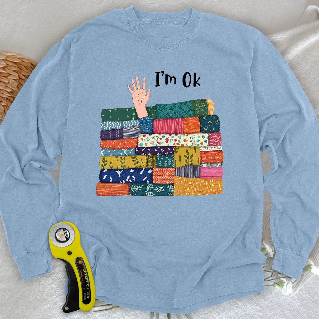 I'M OK Long Sleeve T-shirt