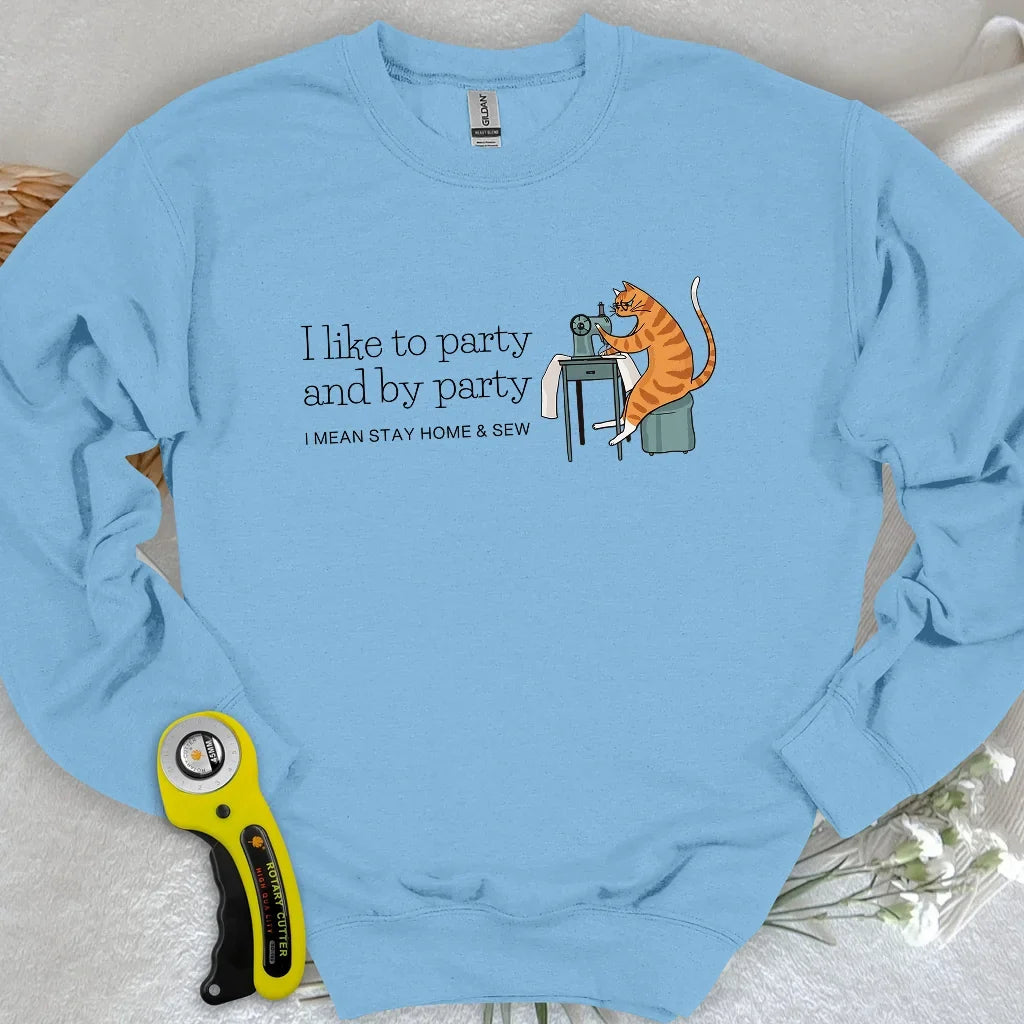 I like Party Sweatshirt