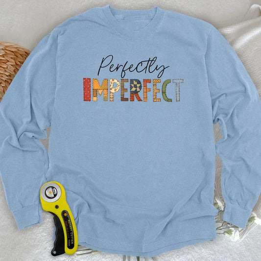 Perfectly Imperfect Long Sleeve T-shirt