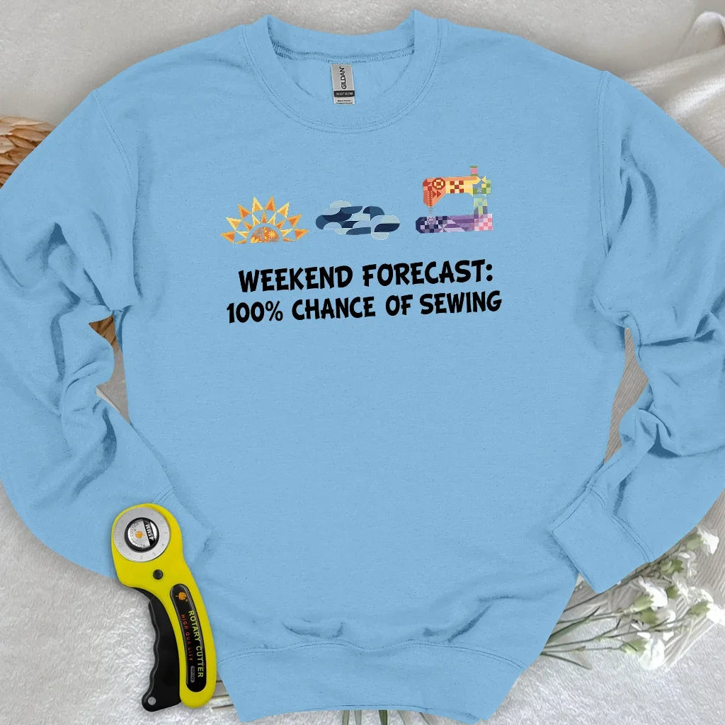 Quilter Weekend Forecast Sweatshirt