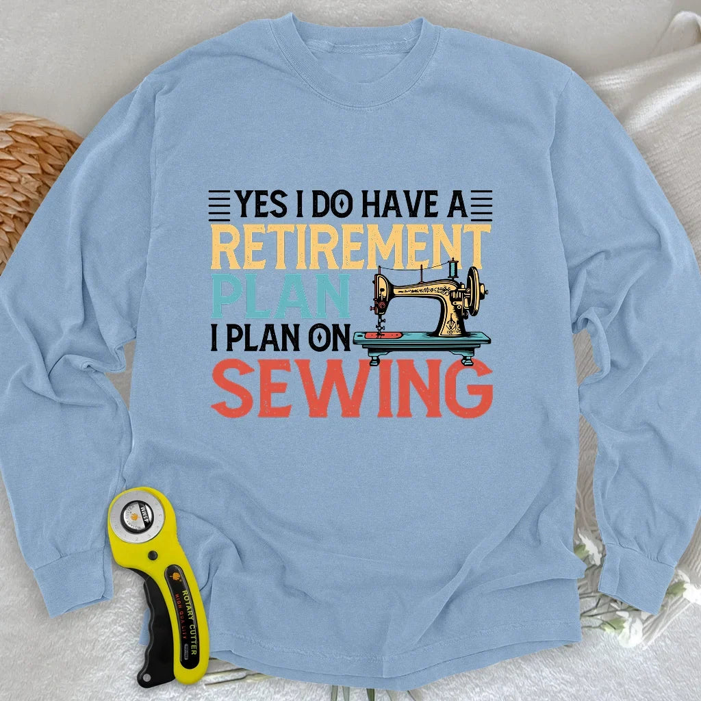 Retirement Plan Long Sleeve T-shirt