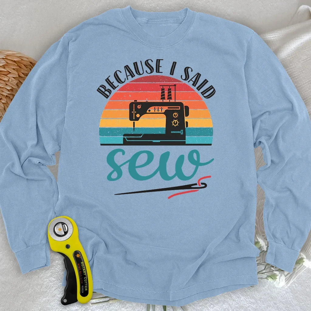 Said Sew Long Sleeve T-shirt