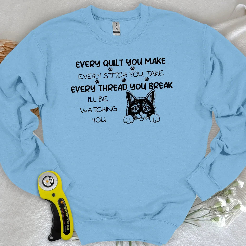 Watching You Sweatshirt