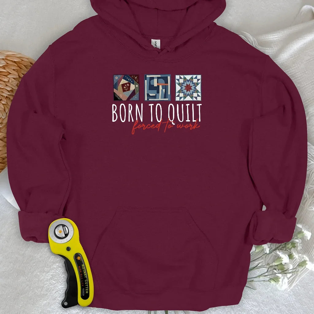 Forced to Quilt Hoodie