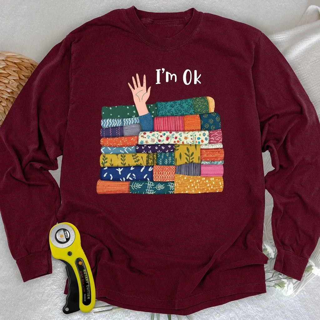 I'M OK Long Sleeve T-shirt