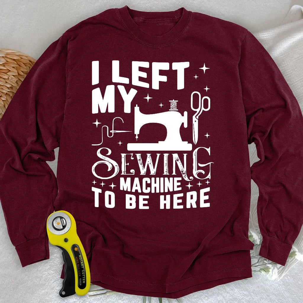 Left Be Here Long Sleeve T-shirt