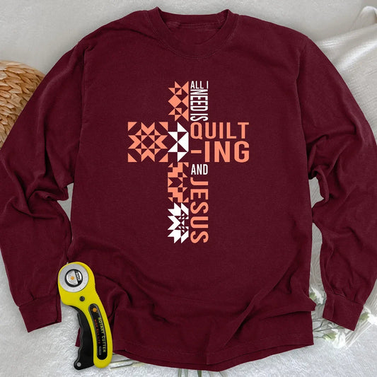 Quilting and Jesus Long Sleeve T-shirt