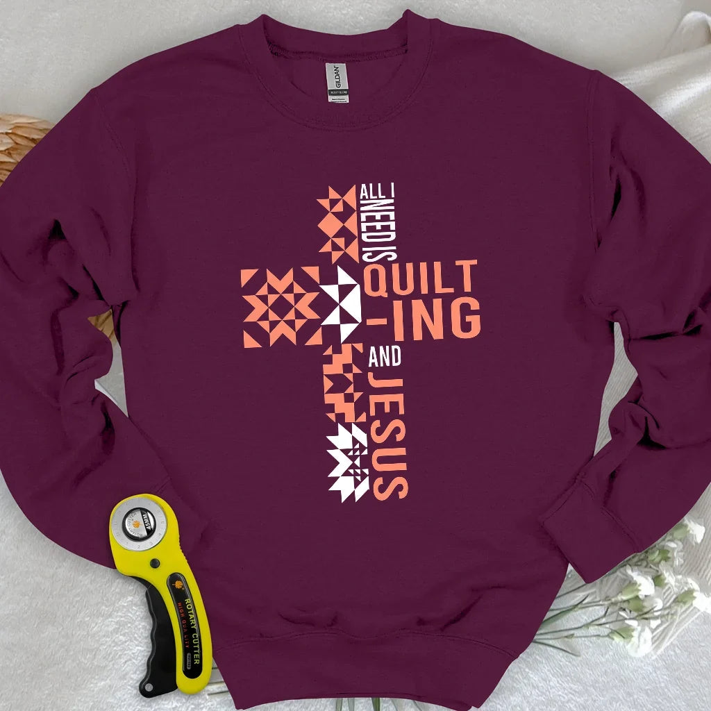 Quilting and Jesus Sweatshirt