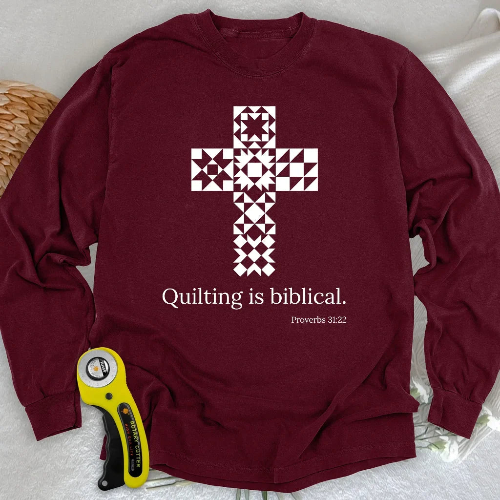Quilting is biblical Long Sleeve T-shirt