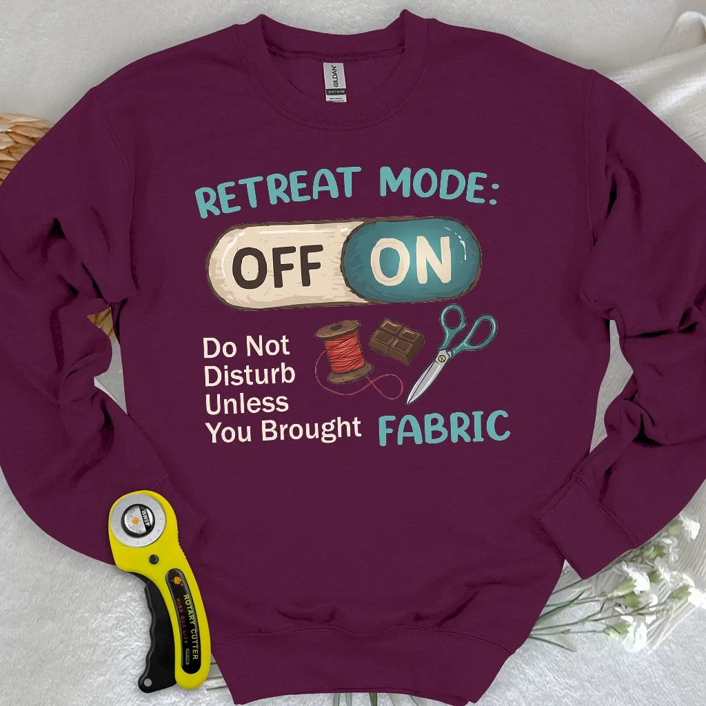 Retreat Mode: ON Sweatshirt