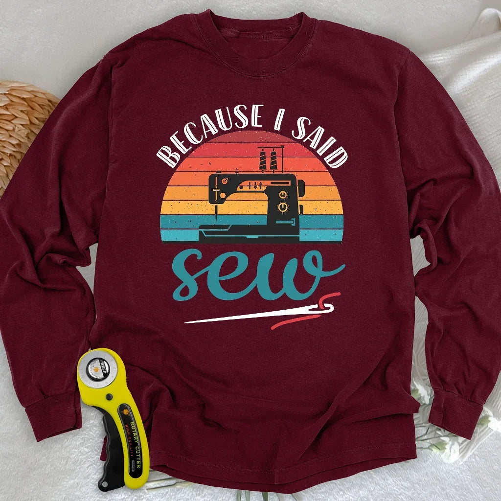 Said Sew Long Sleeve T-shirt