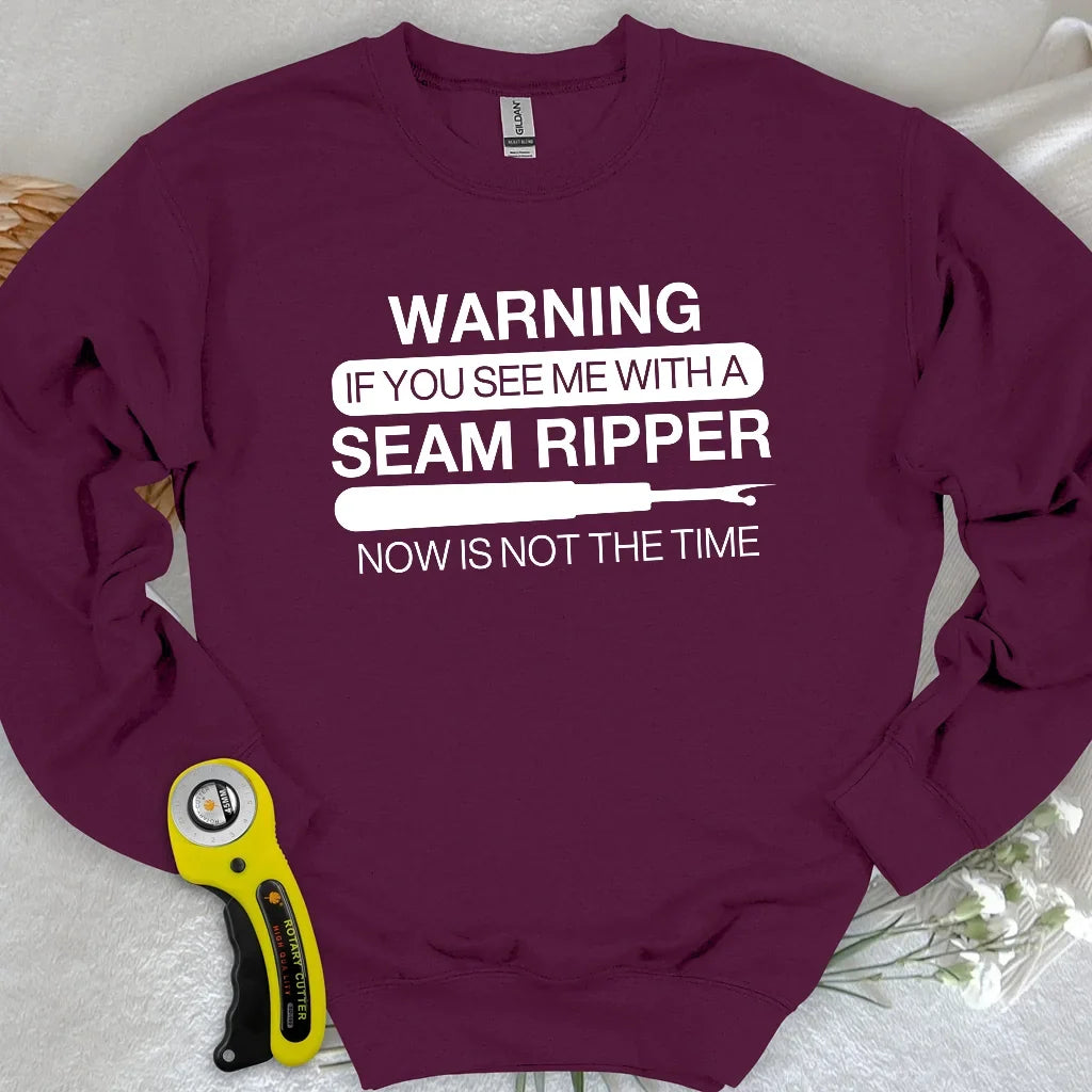 Seam Ripper Warning Sweatshirt