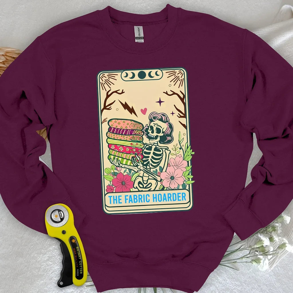 The Fabric Hoarder Sweatshirt