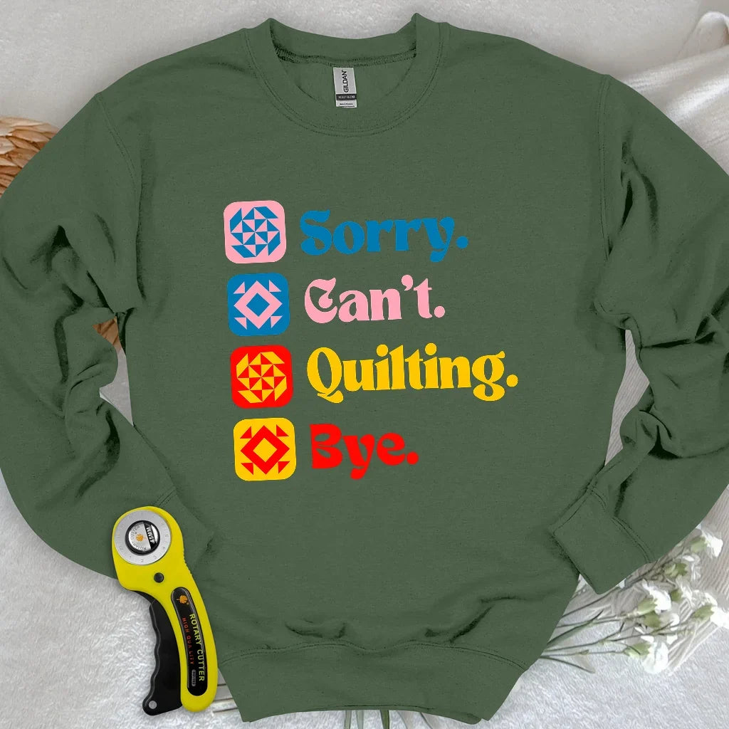 Can't Quilting Sweatshirt