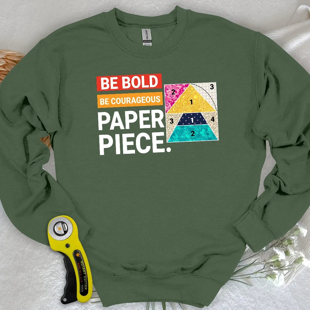 Courage to Paper Piece Sweatshirt