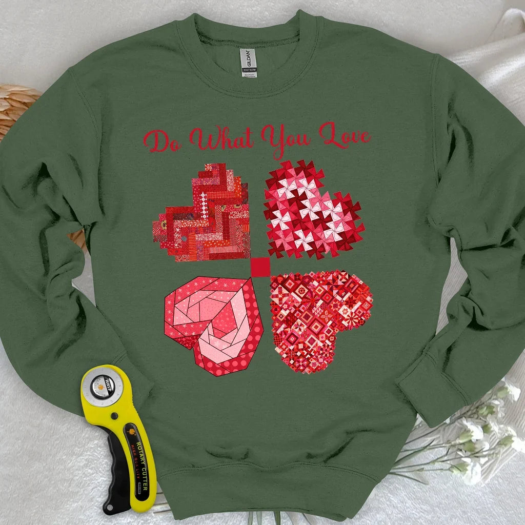 Do What You Love Sweatshirt
