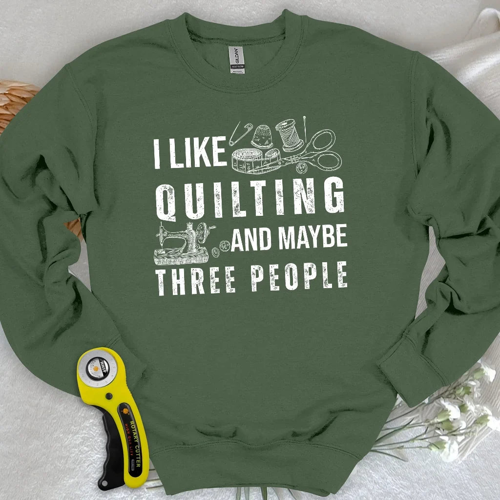 Quilting & 3 People Sweatshirt