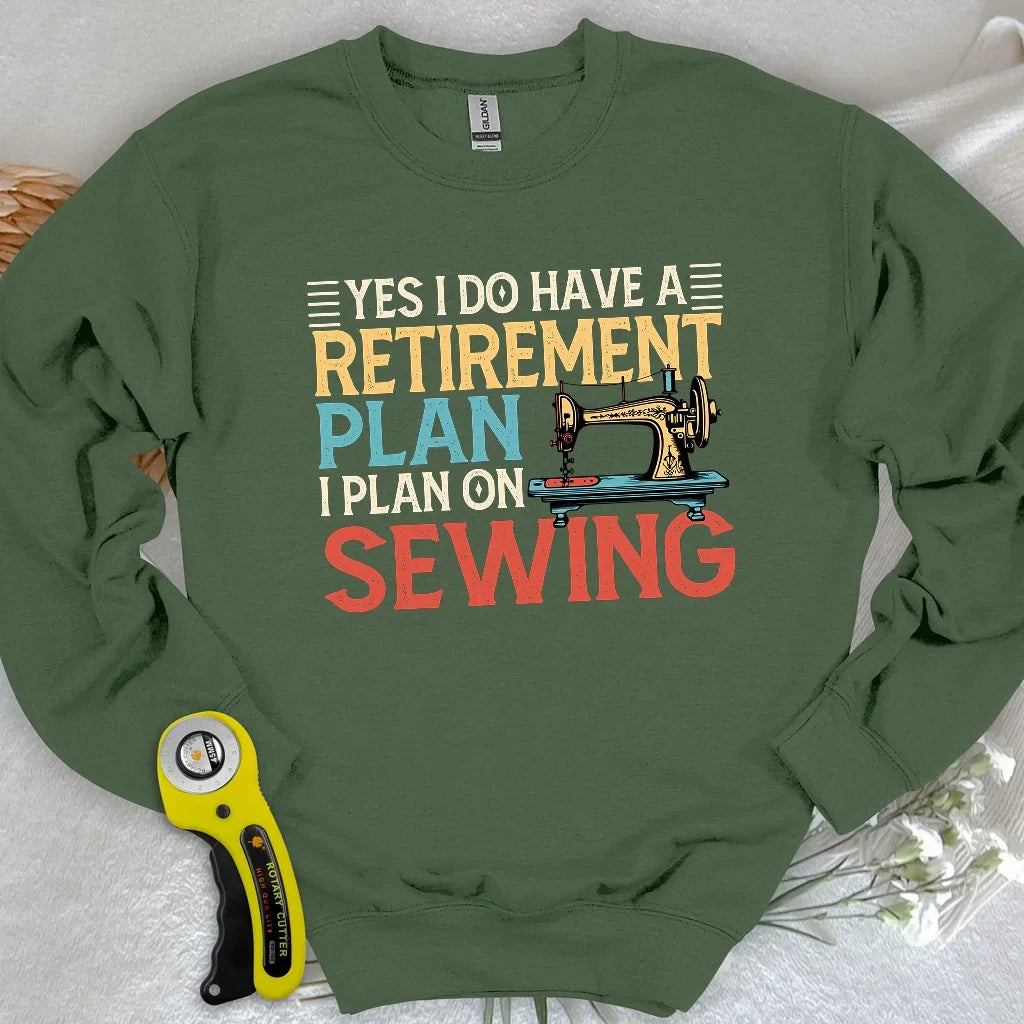 Retirement Plan Sweatshirt