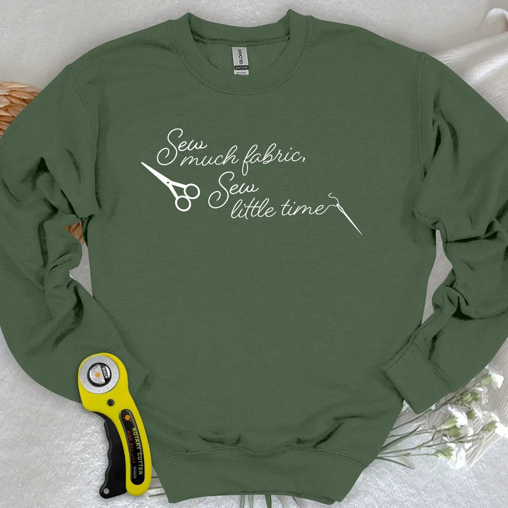 Sew Much Fabric Sweatshirt
