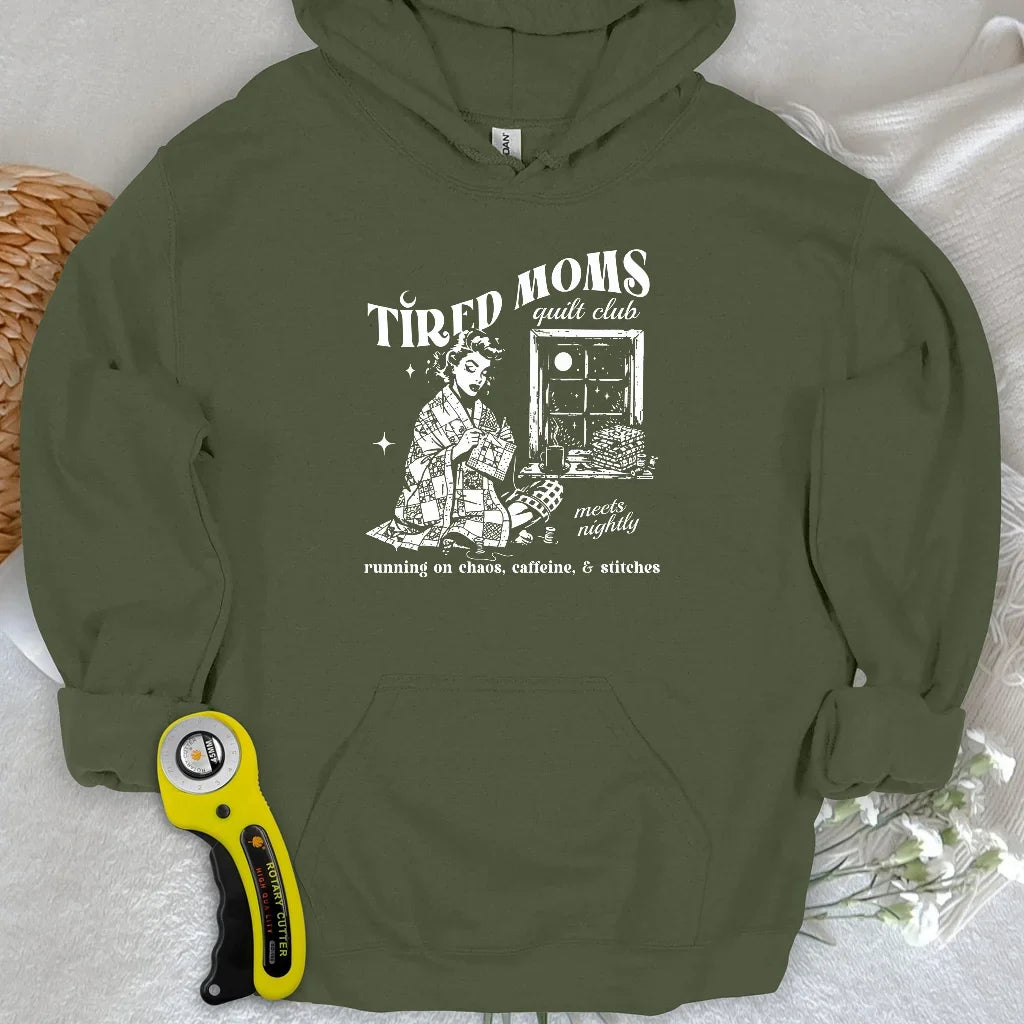 Tired Quilt Moms Hoodie