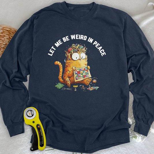Be Weird Long Sleeve T-shirt