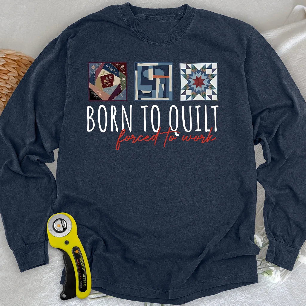 Forced to Quilt Long Sleeve T-shirt