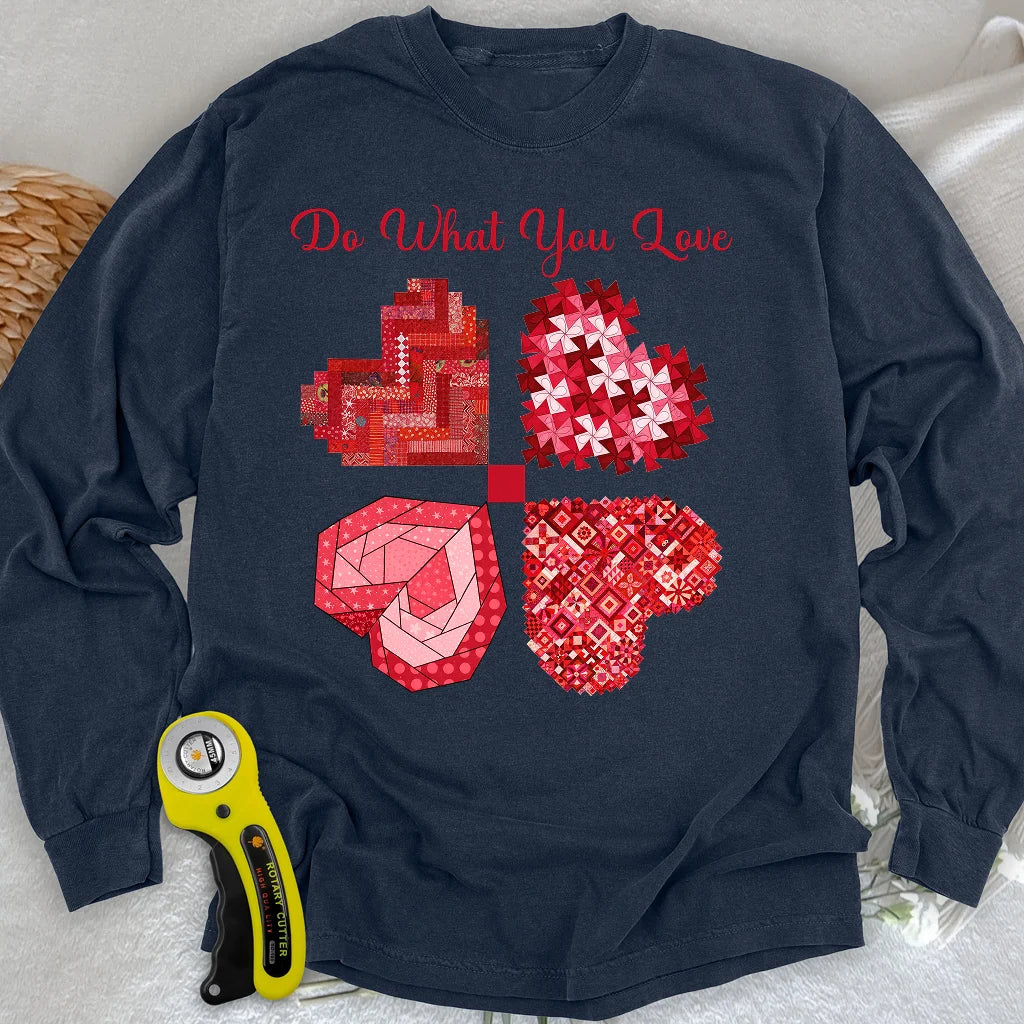 Do What You Love Long Sleeve T-shirt