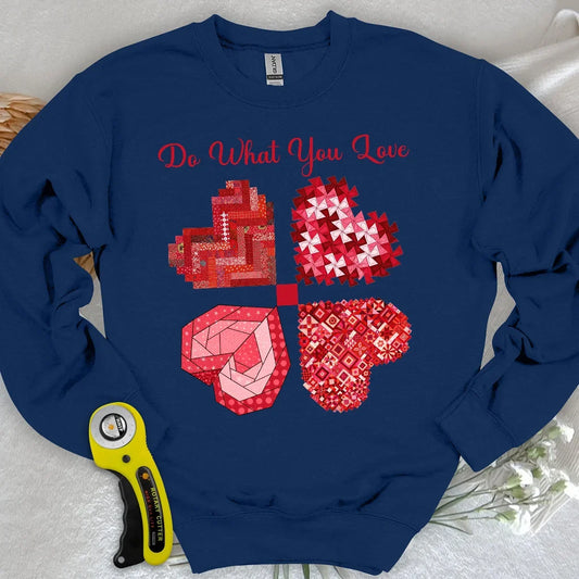 Do What You Love Sweatshirt