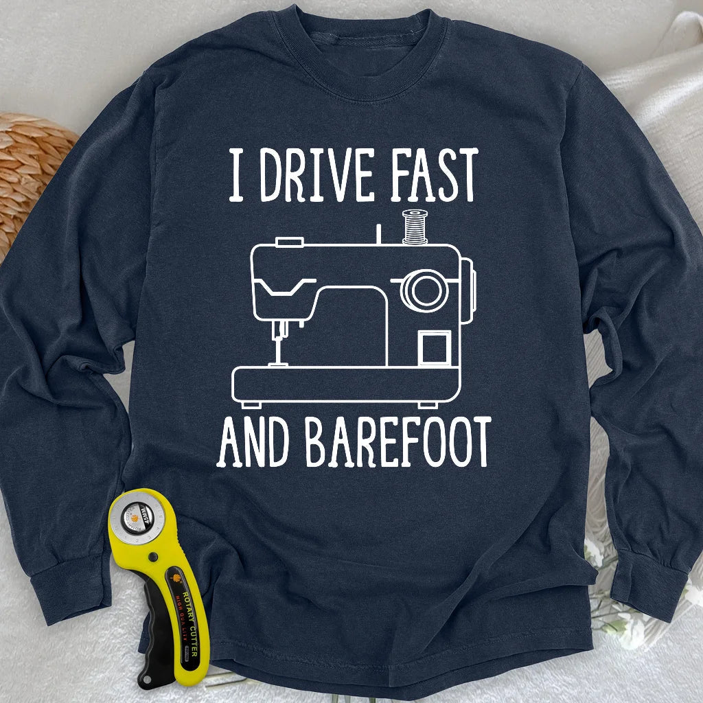 Drive Fast And Barefoot Long Sleeve T-shirt