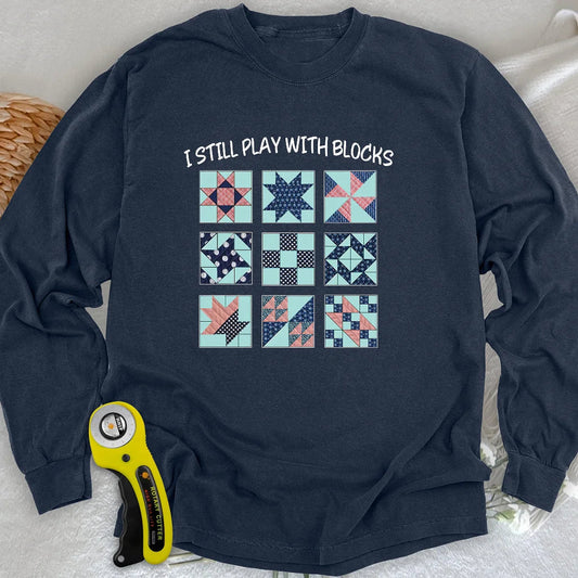 I Still Play With Block Long Sleeve T-shirt
