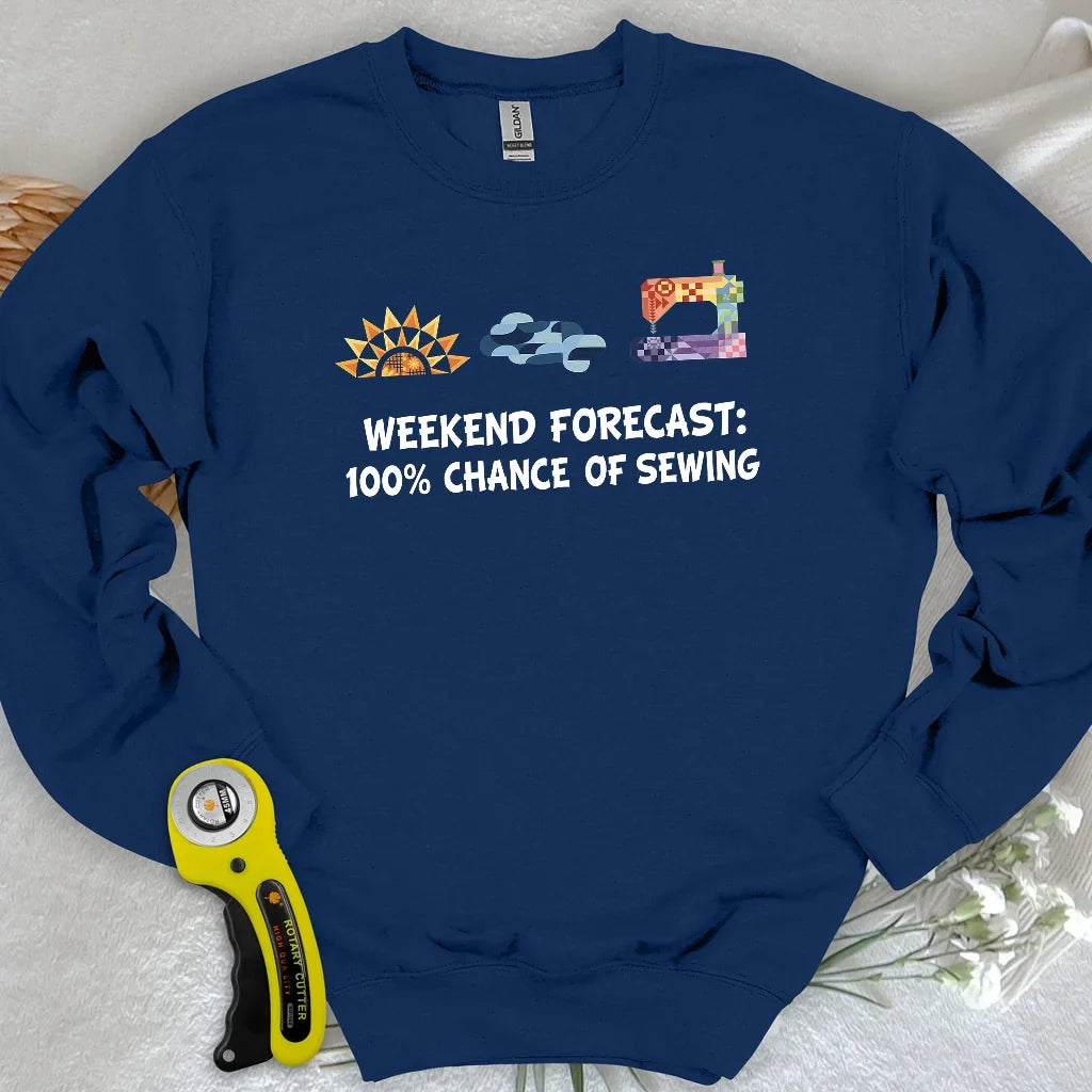 Quilter Weekend Forecast Sweatshirt