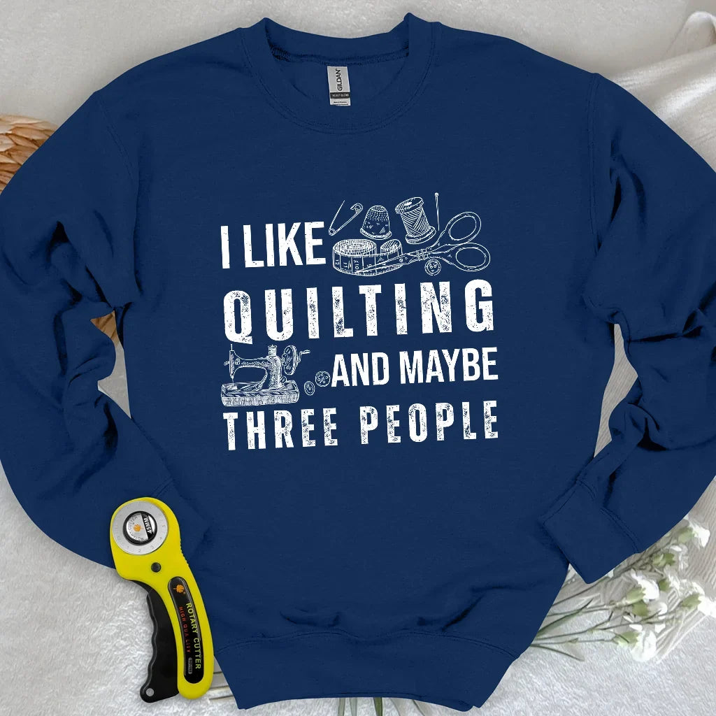 Quilting & 3 People Sweatshirt
