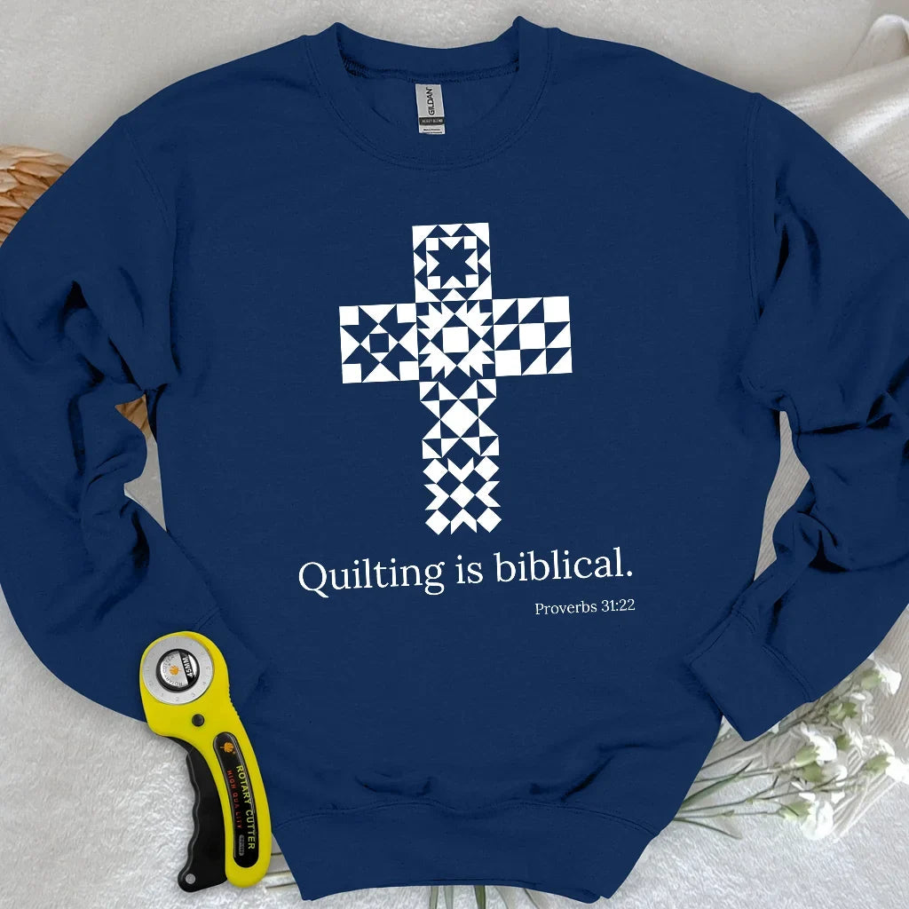Quilting is biblical Sweatshirt