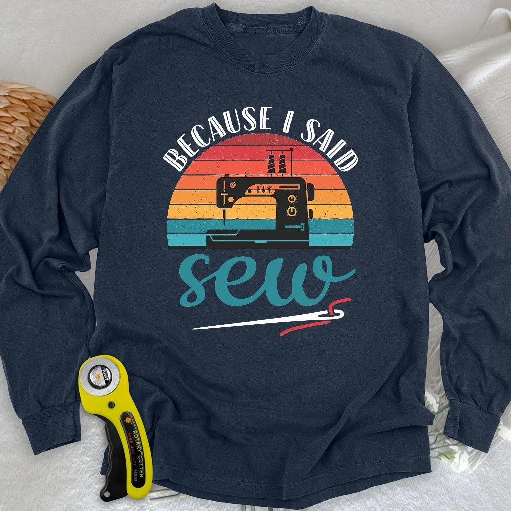 Said Sew Long Sleeve T-shirt