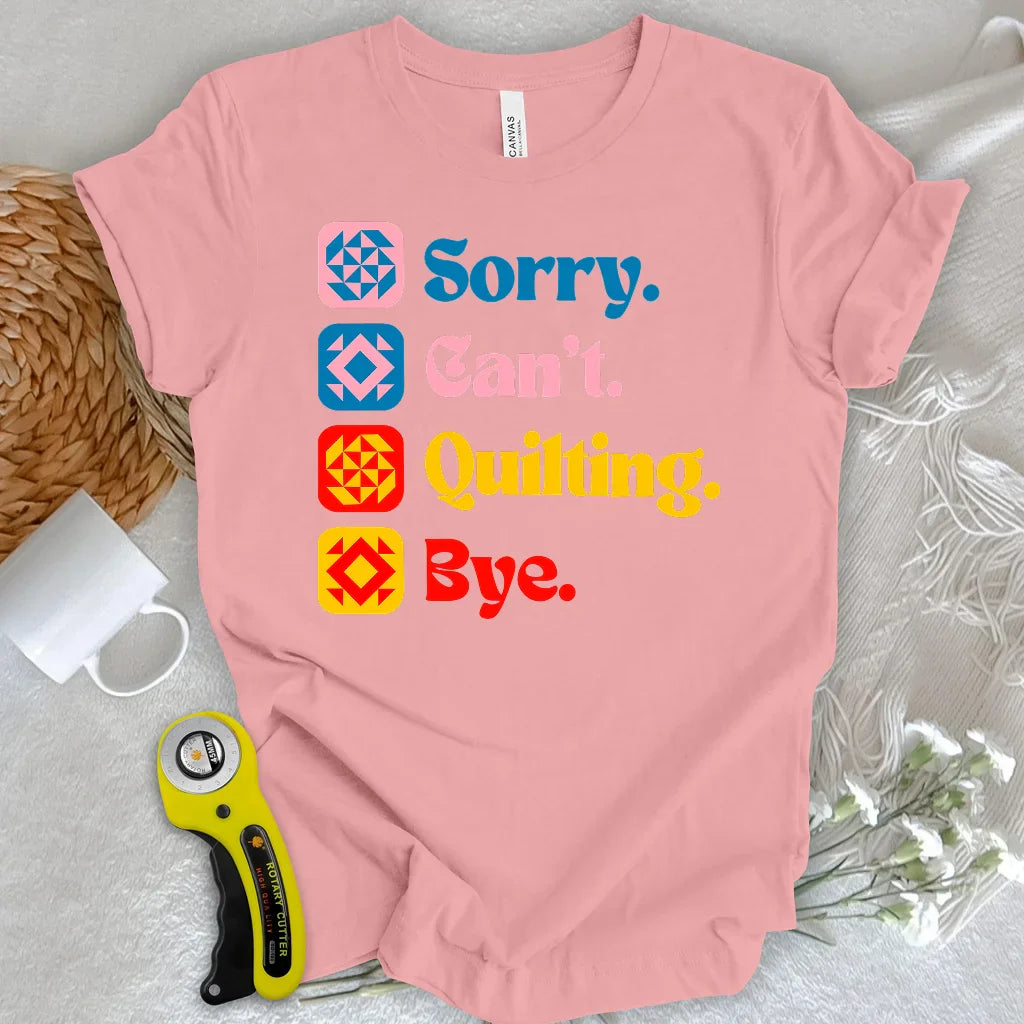 Can't Quilting T-shirt