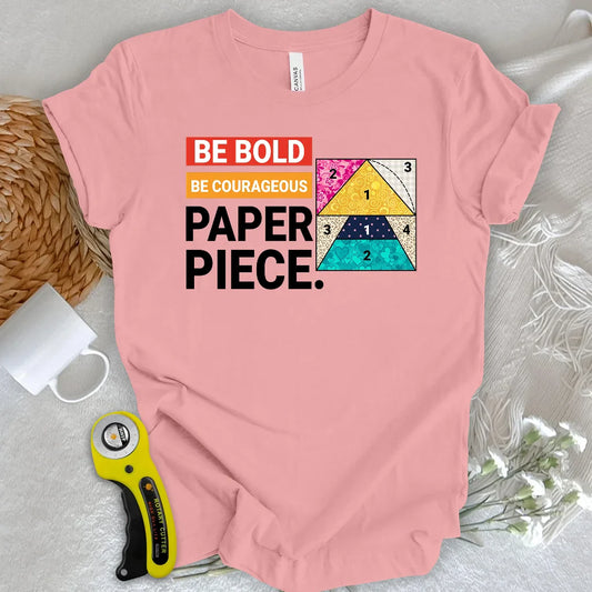 Courage to Paper Piece T-shirt