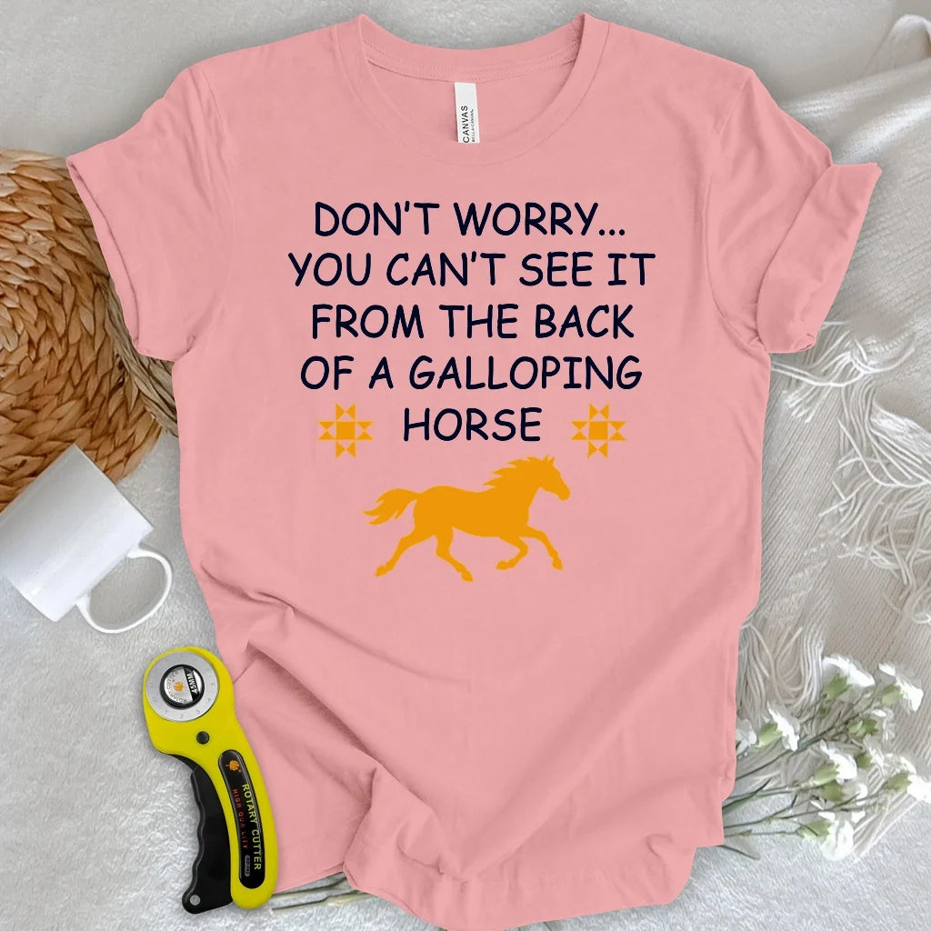 Don’t Worry Quilter T-shirt