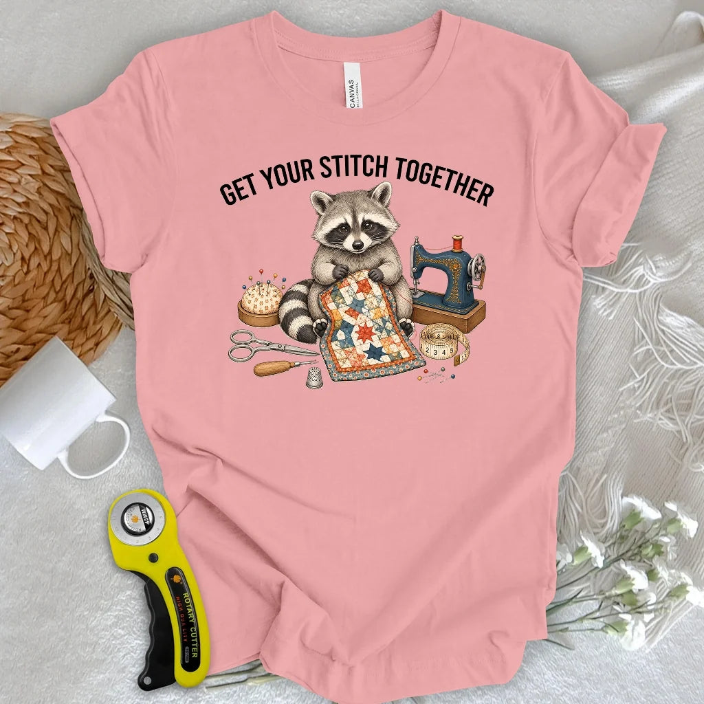 Get Your Stitch Together T-shirt