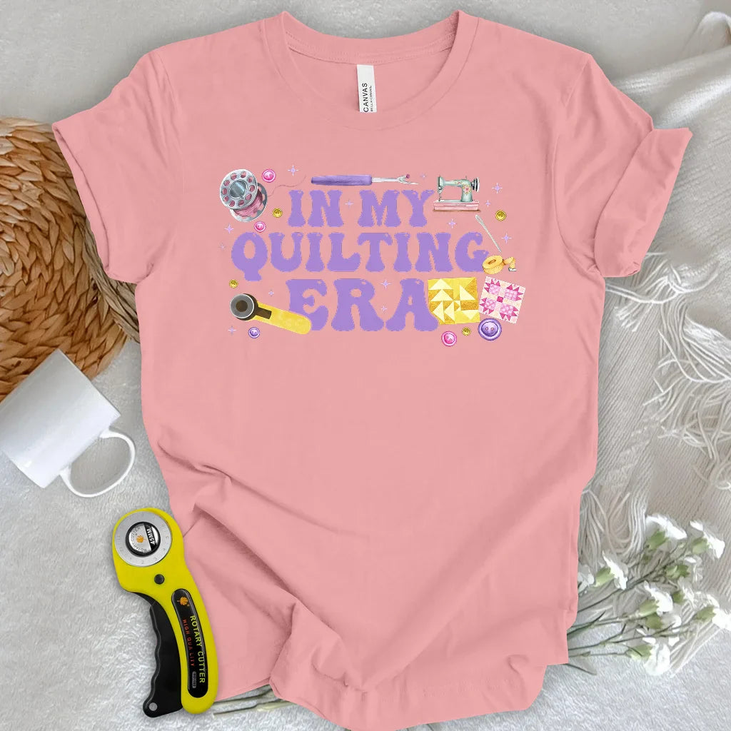 In My Quilting Era T-Shirt
