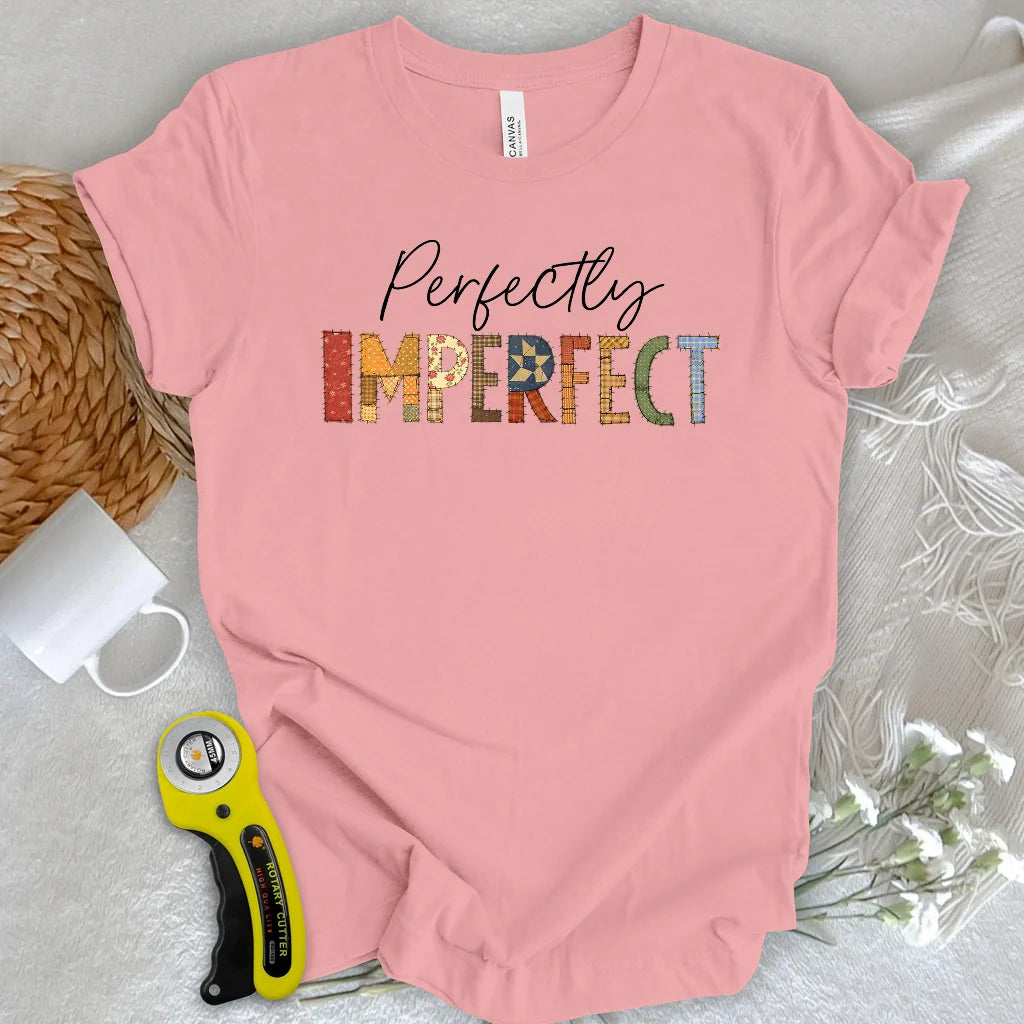 Perfectly Imperfect T-shirt