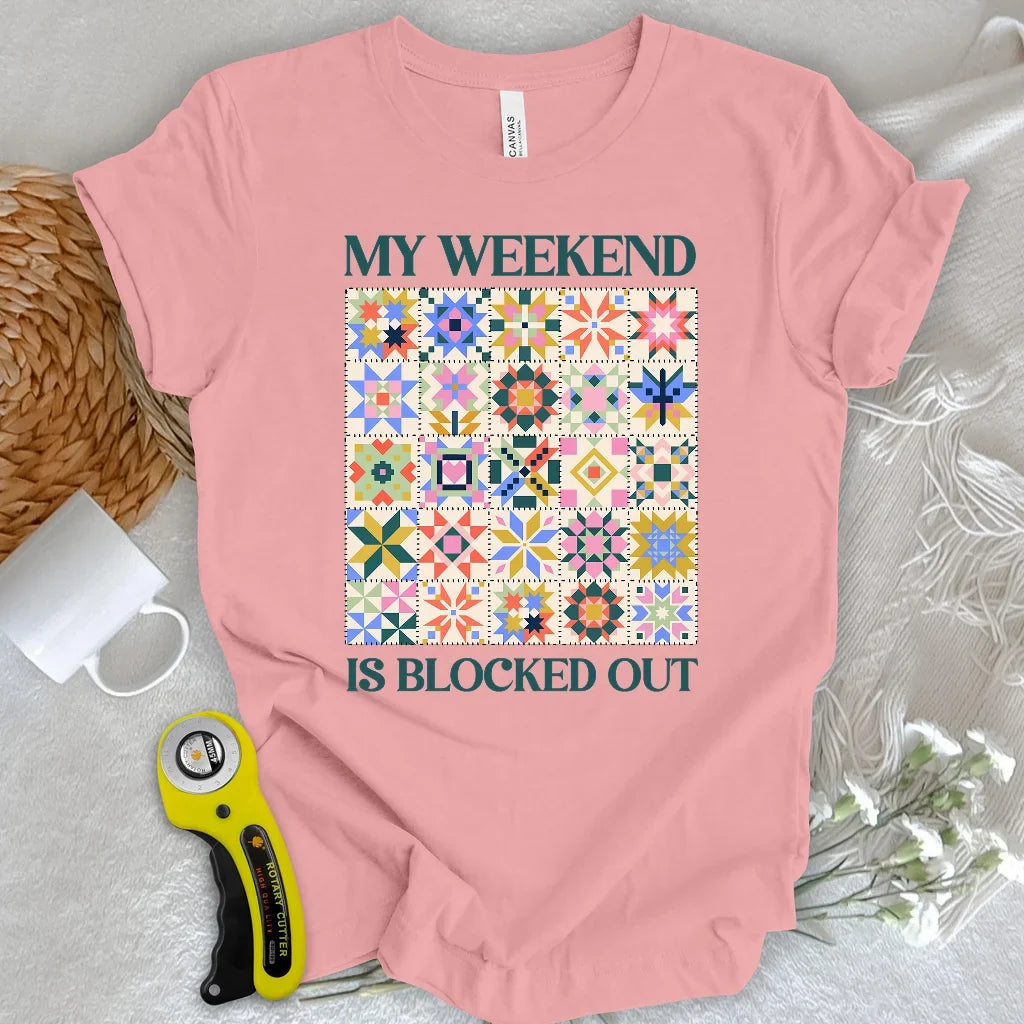 Quilted Weekend Plans T-shirt