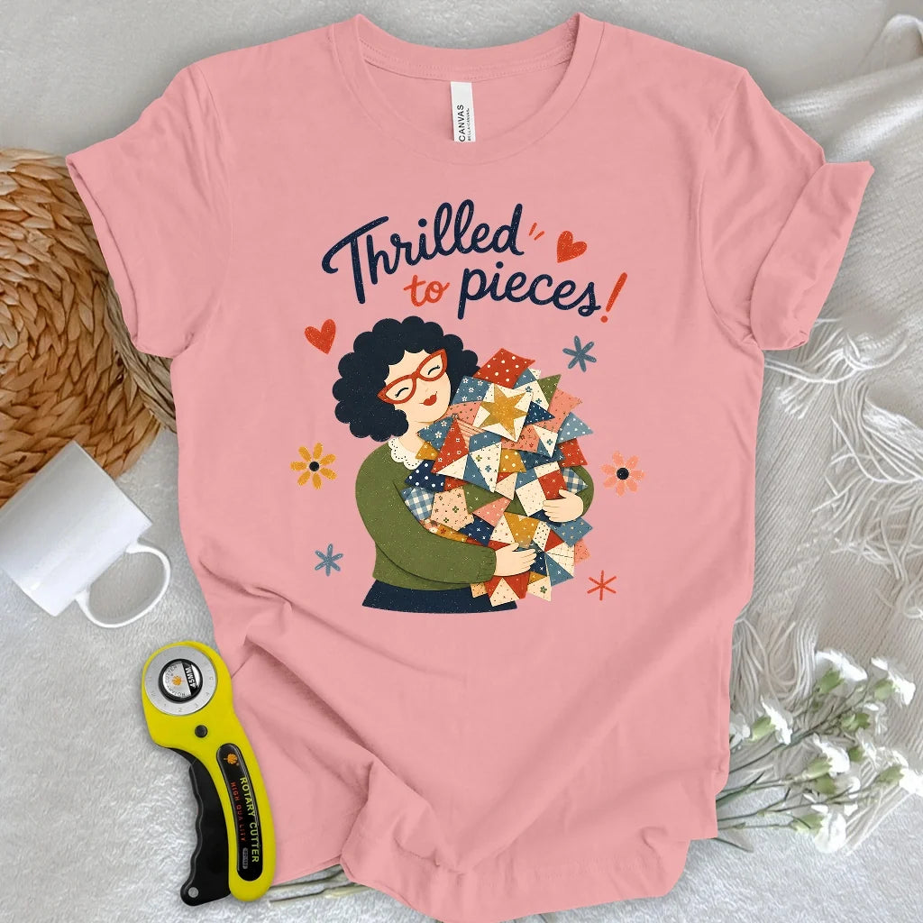 Thrilled To Pieces! T-shirt